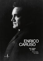 Cover of Enrico Caruso da icona a mito-Enrico Caruso from icon to myth