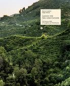 Cover of Caring for the countryside. The Prosecco Hills of Conegliano and Valdobbiadene