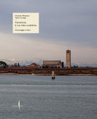 Un paesaggio tutelato. Venezia e la sua laguna