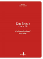 Franco Debenedetti. Due lingue, due vite. I miei anni svizzeri. 1943-1945