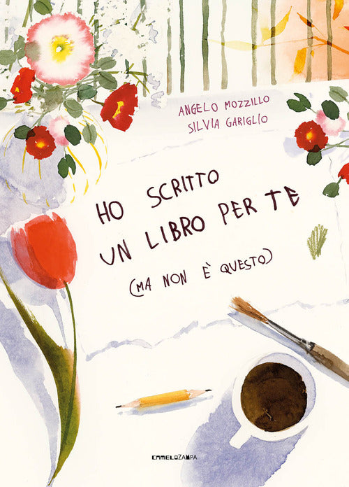Ho scritto un libro per te (ma non questo)