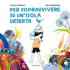 Per sopravvivere su un'isola deserta