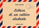 Lettere di un cattivo studente. Persempre. Ediz. ad alta leggibilit