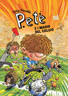 Pete e i maghi del calcio