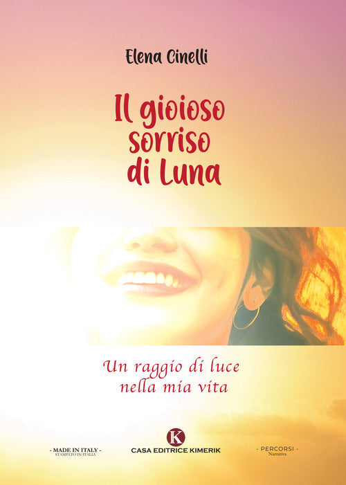 Cover of gioioso sorriso di Luna. Un raggio di luce nella mia vita