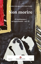 Non morire. Il tradimento un'opportunit. Vol. 2