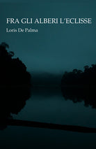 Fra gli alberi l'eclisse