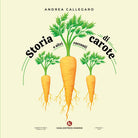 Storia di carote e altri racconti