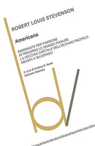 Cover of Americana: Emigrante per passione-Attraverso le grandi pianure-La vecchia capitale dell'Oceano Pacifico-Abusivi a Silverado