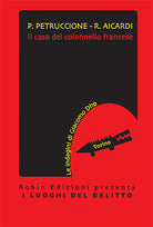 Cover of caso del colonnello francese. Le indagini di Giacomo Dho