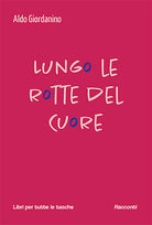 Cover of Lungo le rotte del cuore