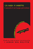 Cover of passato è un luogo pericoloso
