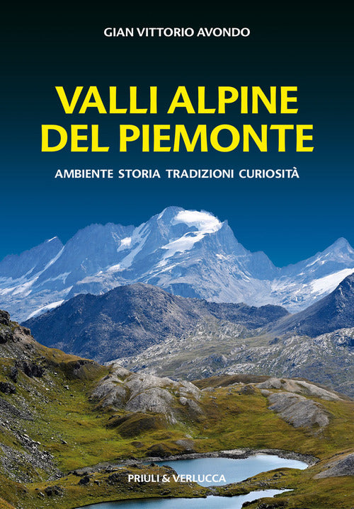 Cover of Valli alpine del Piemonte. Ambiente, storia, tradizioni, curiosità