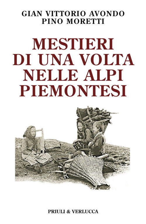 Cover of Mestieri di una volta nelle Alpi piemontesi