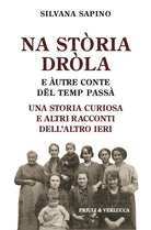 Na stria drla e utre conte dl temp pass. Una storia curiosa e altri racconti dell'altro ieri