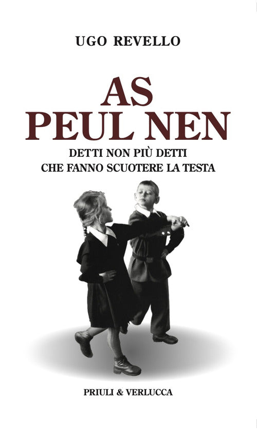 As peul nen. Detti non pi detti che fanno scuotere la testa