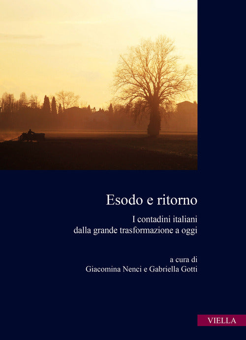 Cover of Esodo e ritorno. I contadini italiani dalla grande trasformazione a oggi