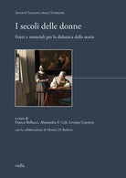 Cover of secoli delle donne. Fonti e materiali per la didattica della storia