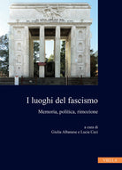 Cover of luoghi del fascismo. Memoria, politica, rimozione