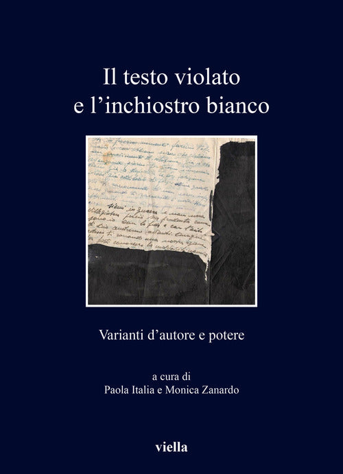 Cover of testo violato e l'inchiostro bianco. Varianti d'autore e potere