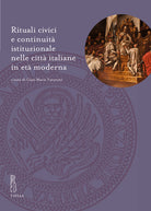 Cover of Rituali civici e continuità istituzionale nelle città italiane in età moderna