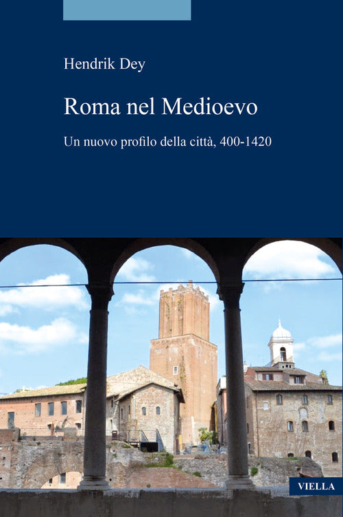 Cover of Roma del Medioevo. Un nuovo profilo della città, 400-1420