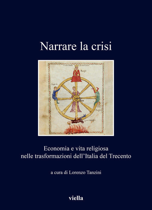 Cover of Narrare la crisi. Economia e vita religiosa nelle trasformazioni dell'Italia del Trecento