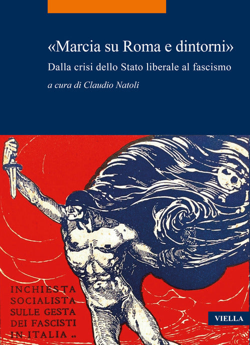 Cover of «Marcia su Roma e dintorni». Dalla crisi dello Stato liberale al fascismo