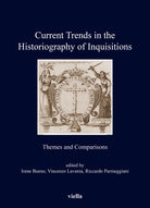 Cover of Current trends in the historiography of inquisitions. Themes and comparisons