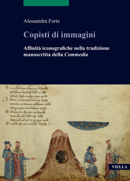 Cover of Copisti di immagini. Affinità iconografiche nella tradizione manoscritta della «Commedia»