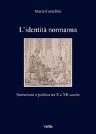 Cover of identità normanna. Narrazione e politica tra X e XII secolo