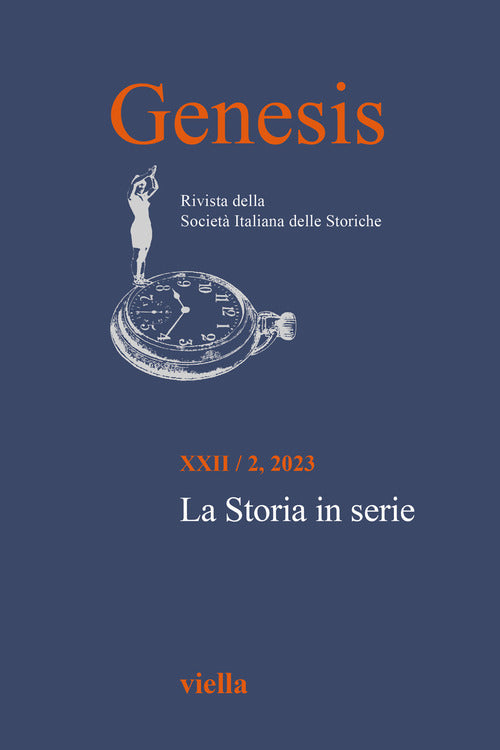 Genesis. Rivista della Societ italiana delle storiche. Vol. 2: La Storia in serie