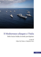 Il Mediterraneo allargato e lItalia. Dalla Guerra fredda al mondo post-bipolare