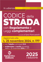 Codice della Strada 2025. Aggiornato al nuovo Codice della Strada e al Regolamento di esecuzione e attuazione