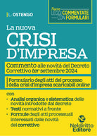 La nuova crisi di impresa. Commento alle novit del nuovo Decreto Correttivo ter settembre 2024, con formulario degli atti del processo della crisi di impresa