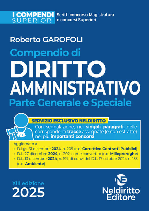 Compendio superiore di diritto amministrativo. Parte generale e speciale. Edizione aggiornata al Decreto Correttivo dei Contratti pubblici