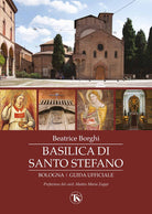 Cover of Basilica di Santo Stefano. Bologna. Guida ufficiale