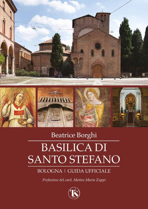 Cover of Basilica di Santo Stefano. Bologna. Guida ufficiale