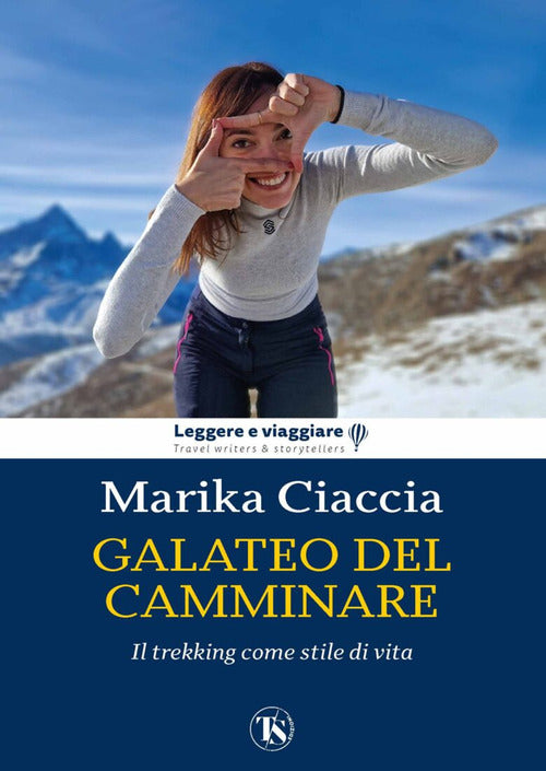 Cover of Galateo del camminare. Il trekking come stile di vita