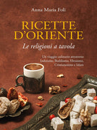 Cover of Ricette d'Oriente. Le religioni a tavola