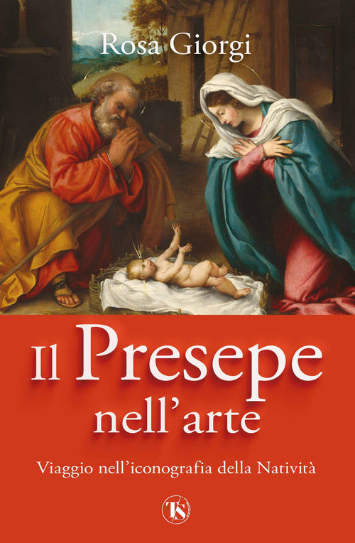 Cover of presepe nell'arte. Viaggio nell’iconografia della Natività