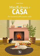 Cover of Mindfulness a casa. Per l'armonia dello spazio vitale