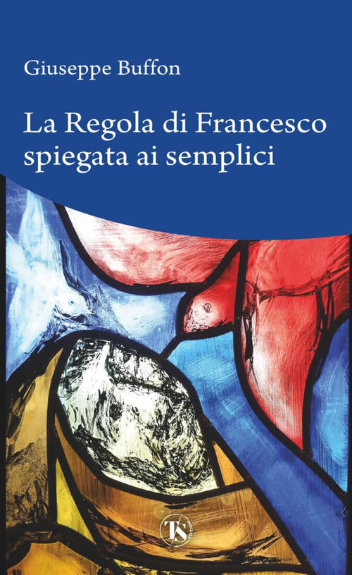 Cover of regola di Francesco spiegata ai semplici