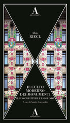 Cover of culto moderno dei monumenti. Il suo carattere e i suoi inizi