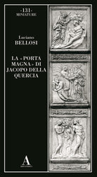 La Porta magna di Jacopo della Quercia