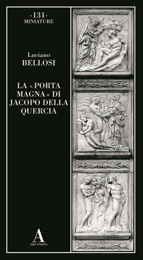 La Porta magna di Jacopo della Quercia