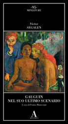 Gauguin nel suo ultimo scenario