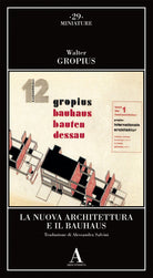 La Nuova Architettura e il Bauhaus