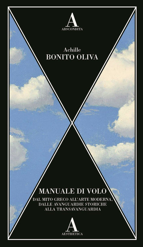Manuale di volo. Dal mito greco all'arte moderna, dalle avanguardie storiche alla transavanguardia