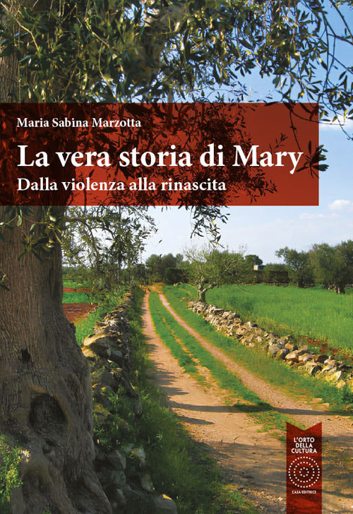 Cover of vera storia di Mary. Dalla violenza alla rinascita